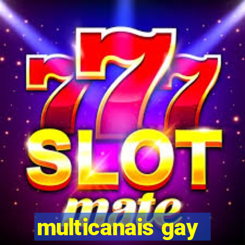 multicanais gay